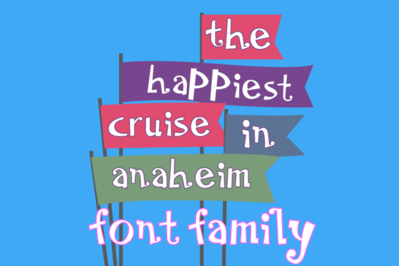 The Happiest Cruise in Anaheim Family Typeface Review